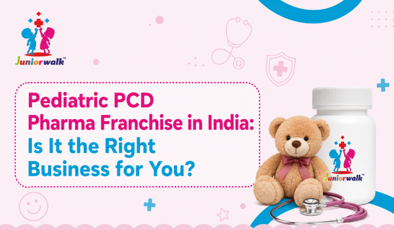 Pediatric PCD Pharma Franchise in India Is It the Right Business for You